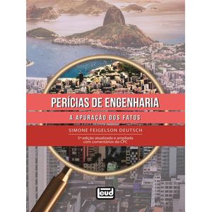 PERICIAS DE ENGENHARIA - A APURACAO DOS FATOS