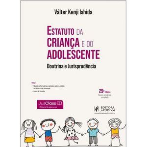 ESTATUTO DA CRIANCA E DO ADOLESCENTE - DOUTRINA E JURISPRUDENCIA