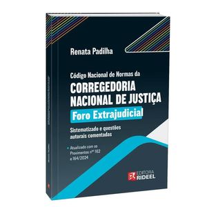 CODIGO NACIONAL DE NORMAS DA CORREGEDORIA NACIONAL DE JUSTICA (CNNCNJ) - FORO EXTRAJUDICIAL