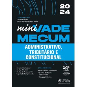 MINI VADE MECUM ADMINISTRATIVO CONSTITUCIONAL E TRIBUTARIO