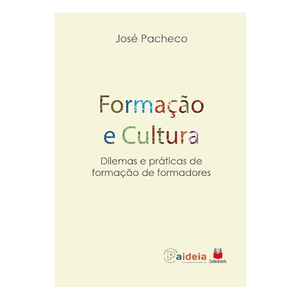 FORMACAO E CULTURA - DILEMAS E PRATICAS DE FORMACAO DE FORMADORES