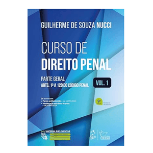 CURSO DE DIREITO PENAL V01 - PARTE GERAL - ARTS. 1° A 120 DO CODIGO PENAL