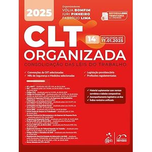CLT ORGANIZADA - CONSOLIDACOES DAS LEIS DO TRABALHO