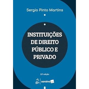 INSTITUICOES DE DIREITO PUBLICO E PRIVADO