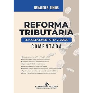 REFORMA TRIBUTARIA - LEI COMPLEMENTAR N° 214/2025 - COMENTADA