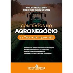 CONTRATOS NO AGRONEGOCIO E A TEORIA DA IMPREVISAO