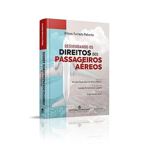 DESVENDANDO OS DIREITOS DOS PASSAGEIROS AEREOS