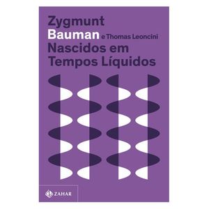 NASCIDOS EM TEMPOS LIQUIDOS