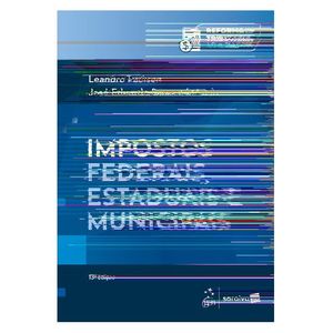 IMPOSTOS FEDERAIS, ESTADUAIS E MUNICIPAIS