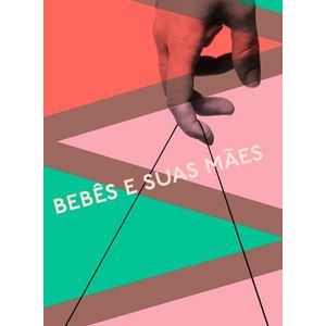 BEBES E SUAS MAES