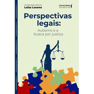 PERSPECTIVAS LEGAIS - AUTISMO E A BUSCA POR JUSTICA