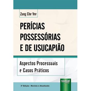 PERICIAS POSSESSORIAS E DE USUCAPIAO