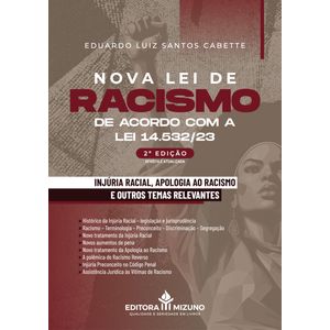 NOVA LEI DE RACISMO DE ACORDO COM A LEI 14.532/23