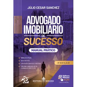 ADVOGADO IMOBILIARIO DE SUCESSO - MANUAL PRATICO