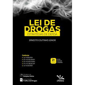 LEI DE DROGAS - ESTRATEGIAS DE DEFESA