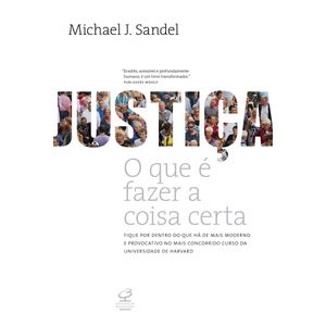 JUSTICA - O QUE E FAZER A COISA CERTA