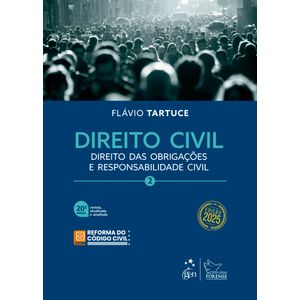 DIREITO CIVIL V02 - DIREITO DAS OBRIGACOES E RESPONSABILIDADE CIVIL