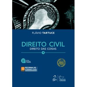 DIREITO CIVIL V04 - DIREITO DAS COISAS