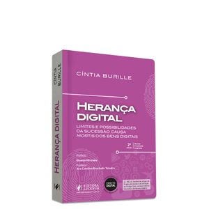 HERANCA DIGITAL - LIMITES E POSSIBILIDADES DA SUCESSAO CAUSA MORTIS DOS BENS DIGITAIS