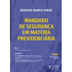 MANDADO DE SEGURANCA EM MATERIA PREVIDENCIARIA