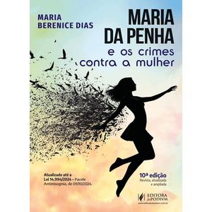 MARIA DA PENHA E OS CRIMES CONTRA A MULHER