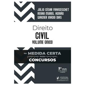 DIREITO CIVIL - VOLUME UNICO - NA MEDIDA CERTA PARA CONCURSOS