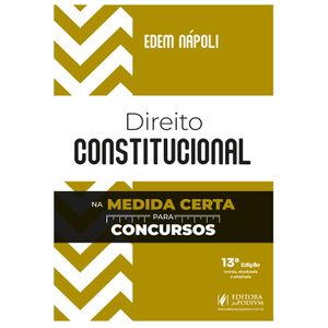DIREITO CONSTITUCIONAL NA MEDIDA CERTA PARA CONCURSOS