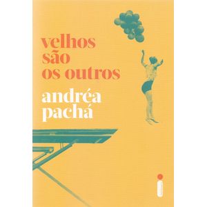VELHOS SAO OS OUTROS