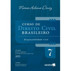 CURSO DE DIREITO CIVIL BRASILEIRO V07 - RESPONSABILIDADE CIVIL