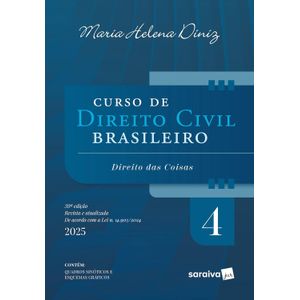 CURSO DE DIREITO CIVIL BRASILEIRO V04 - DIREITO DAS COISAS
