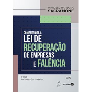 COMENTARIOS A LEI DE RECUPERACAO DE EMPRESAS E FALENCIA