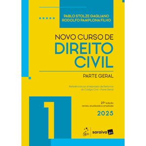 NOVO CURSO DE DIREITO CIVIL V01 - PARTE GERAL