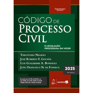 CODIGO DE PROCESSO CIVIL E LEGISLACAO PROCESSUAL EM VIGOR