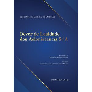 DEVER DE LEALDADE DOS ACIONISTAS NA S/A