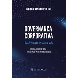 GOVERNANCA CORPORATIVA - GUIA PRATICO DE IMPLEMENTACAO