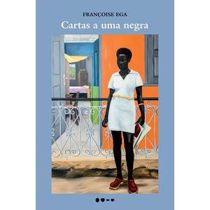 CARTAS A UMA NEGRA