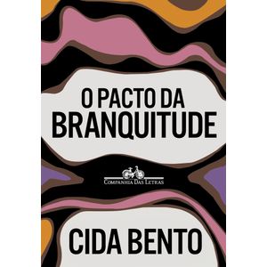 PACTO DA BRANQUITUDE, O