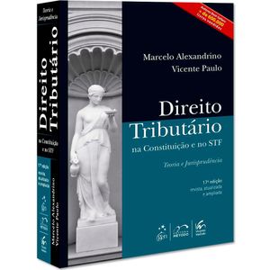 DIREITO TRIBUTARIO NA CONSTITUICAO E NO STF