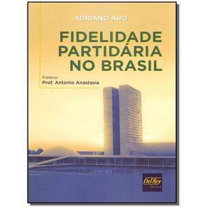 FIDELIDADE PARTIDARIA NO BRASIL