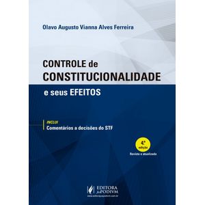 CONTROLE DE CONSTITUCIONALIDADE E SEUS EFEITOS
