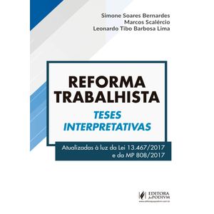 REFORMA TRABALHISTA - TESES INTERPRETATIVAS