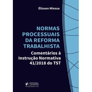 NORMAS PROCESSUAIS DA REFORMA TRABALHISTA