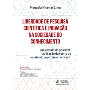 LIBERDADE DE PESQUISA CIENTIFICA E INOVACAO NA SOCIEDADE DO CONHECIMENTO