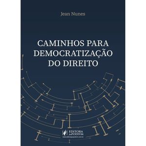 CAMINHOS PARA DEMOCRATIZACAO DO DIREITO