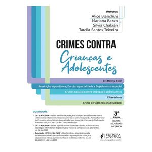 CRIMES CONTRA CRIANCAS E ADOLESCENTES: DE ACORDO COM A NOVA LEI 14.344/2022 (LEI HENRY BOREL)