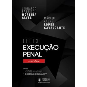 LEI DE EXECUCAO PENAL COMENTADA 2025
