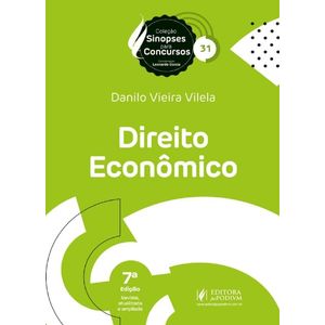 COLECAO SINOPSES PARA CONCURSOS V31 - DIREITO ECONOMICO
