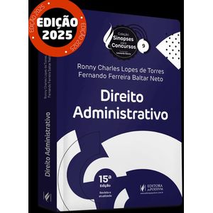 COLECAO SINOPSES PARA CONCURSOS V09 - DIREITO ADMINISTRATIVO