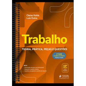TRABALHO - 2° FASE OAB - TEORIA, PRATICA, PECAS E QUESTOES
