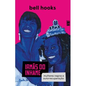 IRMAS DO INHAME - MULHERES NEGRAS E AUTORRECUPERACAO